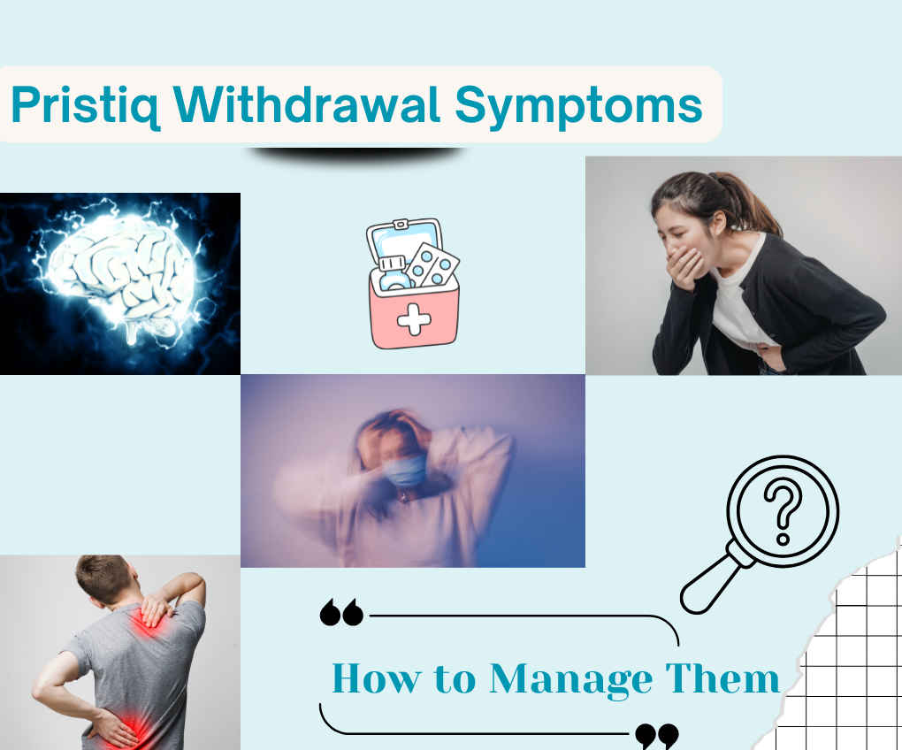 Pristiq Withdrawal Symptoms and How to Manage Them